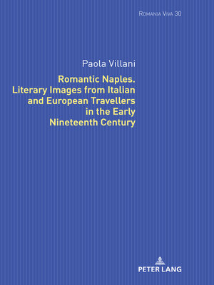 cover image of Romantic Naples. Literary Images from Italian and European Travellers in the Early Nineteenth Century
